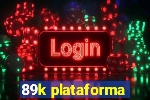 89k plataforma